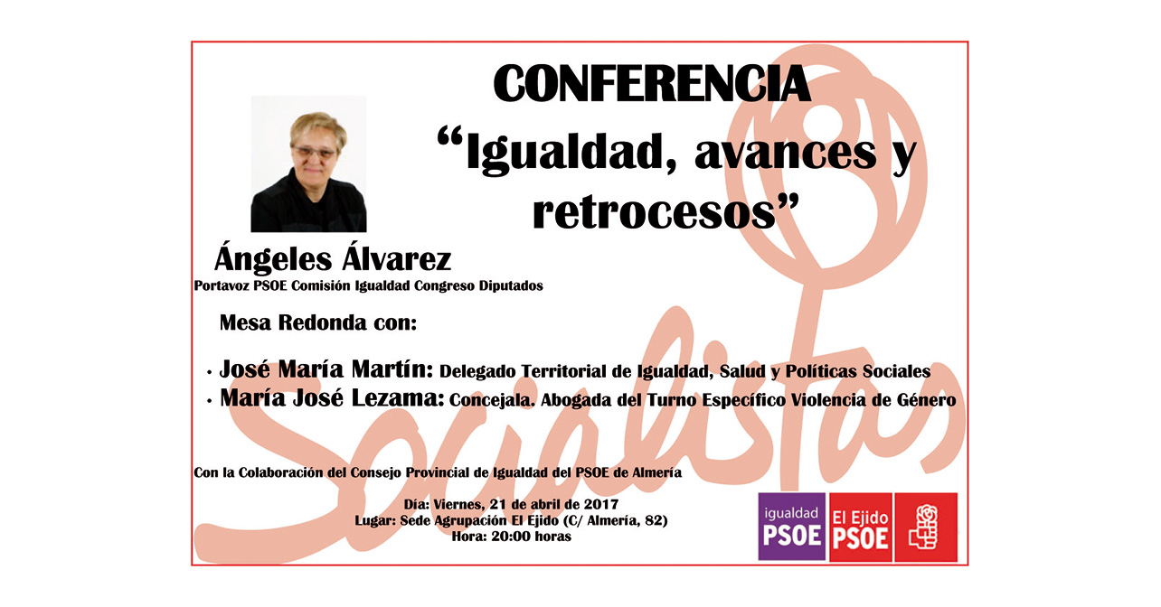 Cartel de la conferencia Igualdad, avances y retrocesos del PSOE de El Ejido