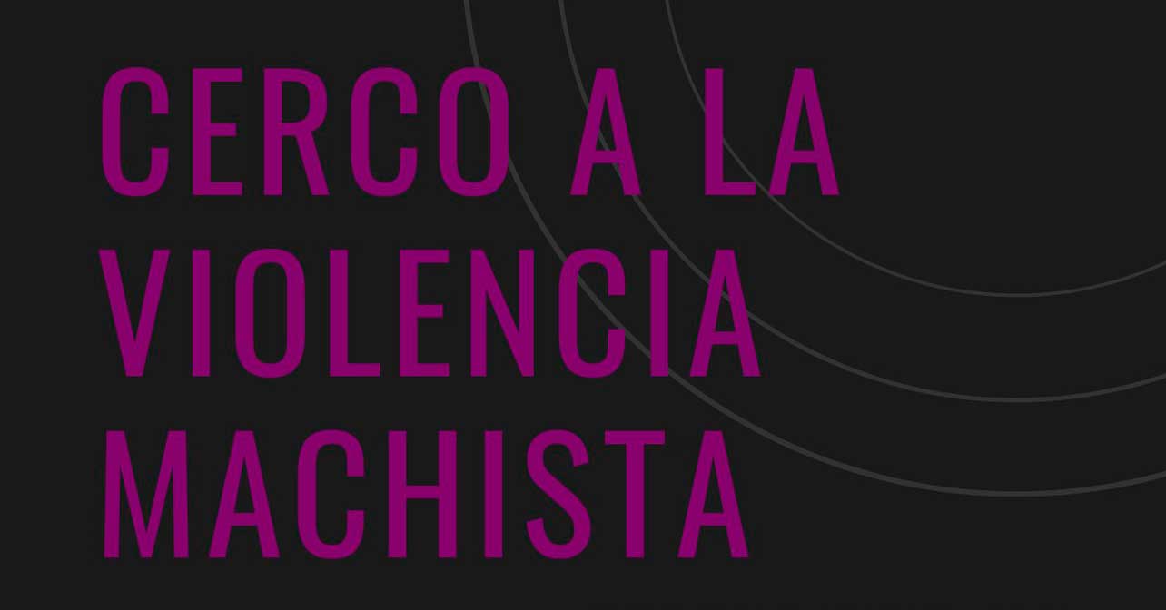 Cartel Cerco a la Violencia machista